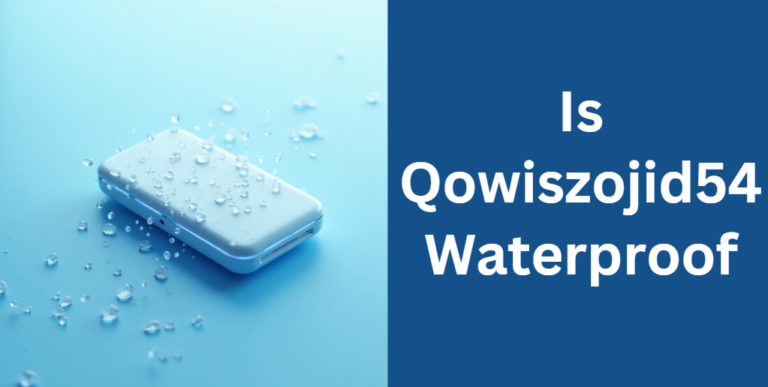 Is Qowiszojid54 Waterproof